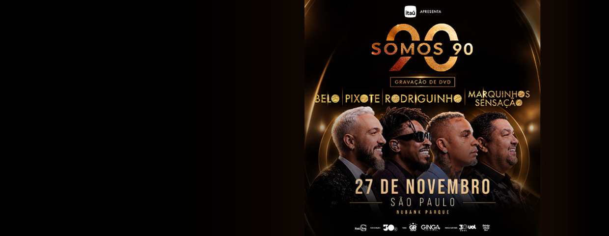 SOMOS 90 – BELO, PIXOTE, RODRIGUINHO E MARQUINHOS SENSAÇÃO | SÃO PAULO